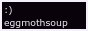 88x31 button leading to eggmothsoup.neocities.org